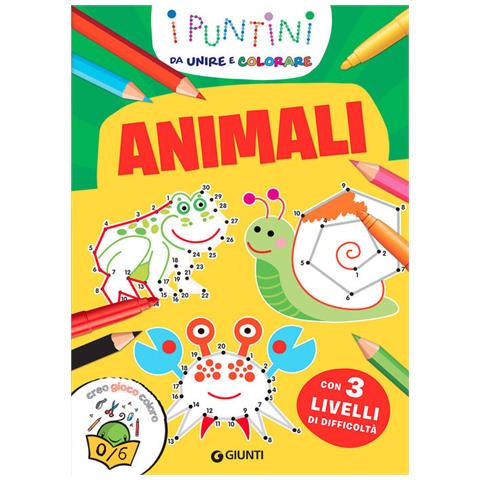 Animali. I Puntini Da Unire E Colorare. Con 3 Livelli Di Difficolta - Foto 1