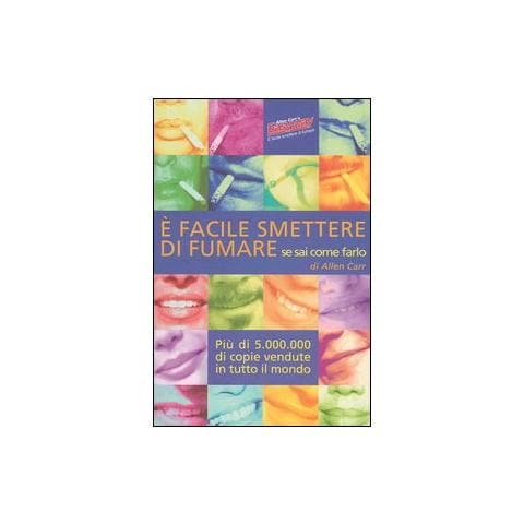 Allen Carr - È facile smettere di fumare se sai come farlo - Foto 2