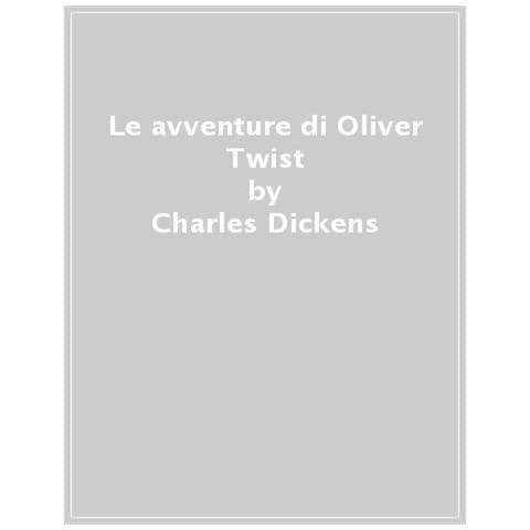 Charles Dickens - Le Avventure Di Oliver Twist - Foto 1