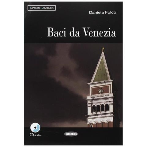 Daniela Folco - Baci da Venezia. Con CD Audio - Foto 1