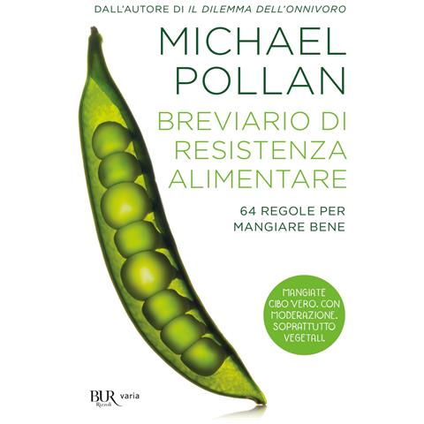 Michael Pollan - Breviario di resistenza alimentare. 64 regole per mangiare bene - Foto 1