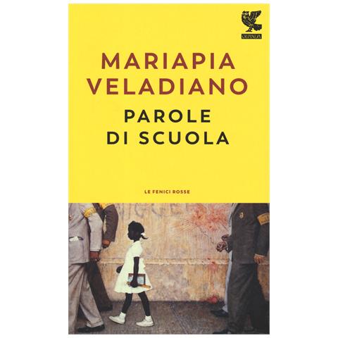 Mariapia Veladiano - Parole di scuola - Foto 1