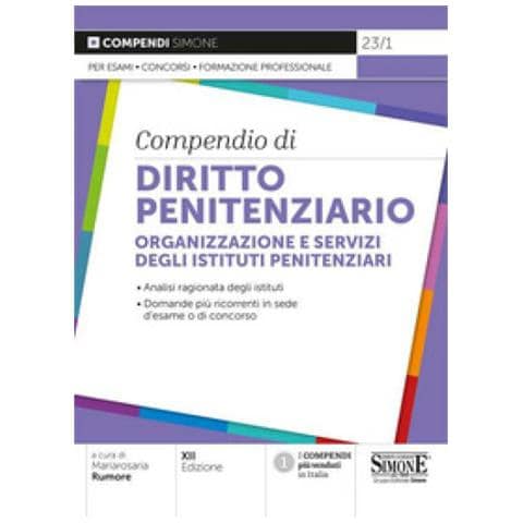Mariarosaria Rumore - Compendio di diritto penitenziario. Organizzazione e servizi degli istituti penitenziari - Foto 1