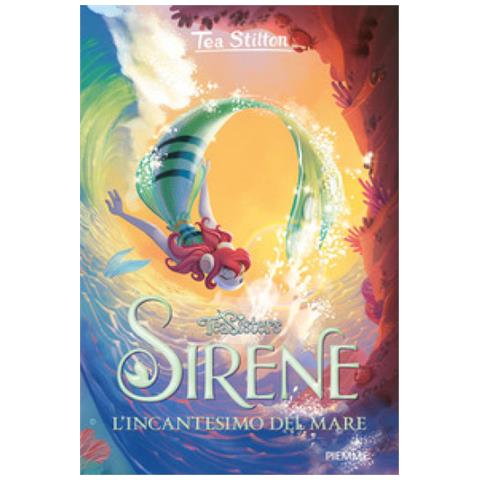 Tea Stilton - L'incantesimo Del Mare. Sirene - Foto 1