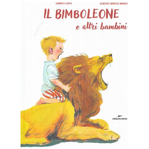 Gabriele Clima - Il bimboleone e altri bambini. Ediz. a colori - Foto 2