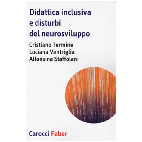 Cristiano Termine - Didattica inclusiva e disturbi del neurosviluppo - Foto 1