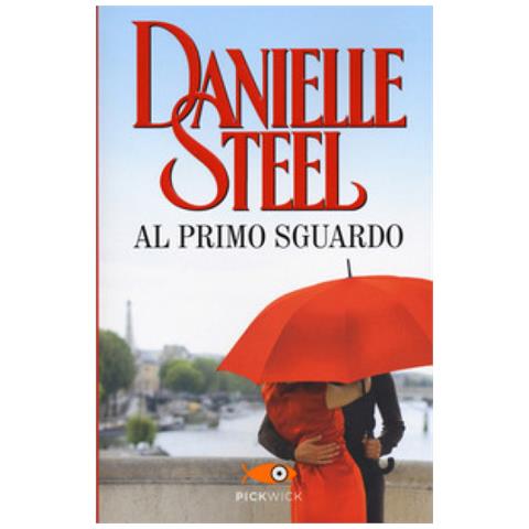 Danielle Steel - Al Primo Sguardo - Foto 1