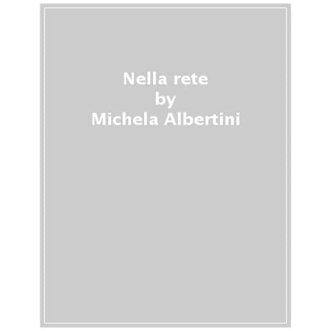 Michela Albertini - Nella Rete - Foto 1