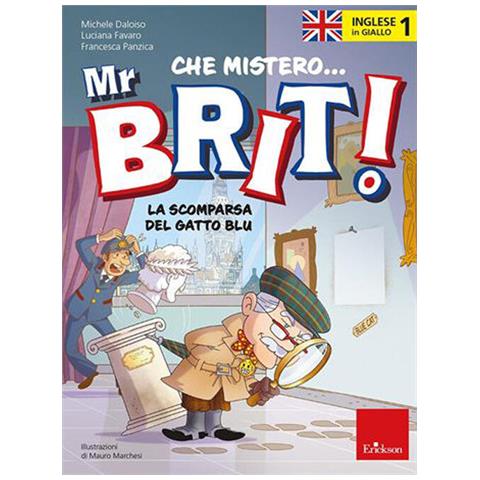 Michele Daloiso - Inglese in giallo. Che mistero mr. Brit!. Vol. 1: La scomparsa del gatto blu - Foto 2