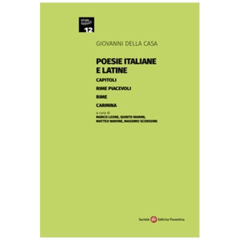 Giovanni Della Casa - Poesie Italiane E Latine: Capitoli-rime Piacevoli-rime-carmina - Foto 1