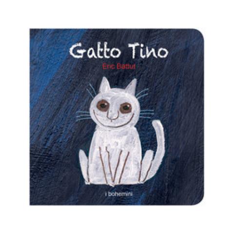 Éric Battut - Gatto Tino. Ediz. illustrata - Foto 1