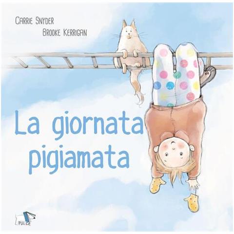Carrie Snyder - La giornata pigiamata - Foto 1