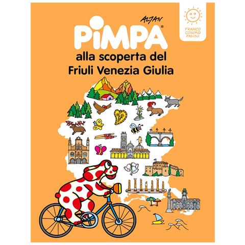 Altan - Pimpa alla scoperta del Friuli Venezia Giulia. Ediz. a colori - Foto 1