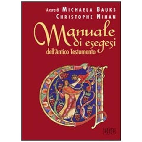 M. Bauks - Manuale di esegesi dell'Antico Testamento - Foto 2