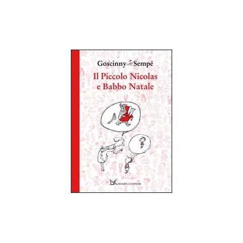René Goscinny - Il piccolo Nicolas e Babbo Natale - Foto 1