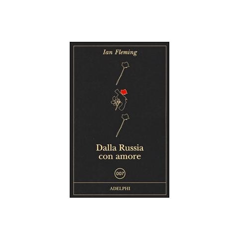 Ian Fleming - Dalla Russia con amore - Foto 3