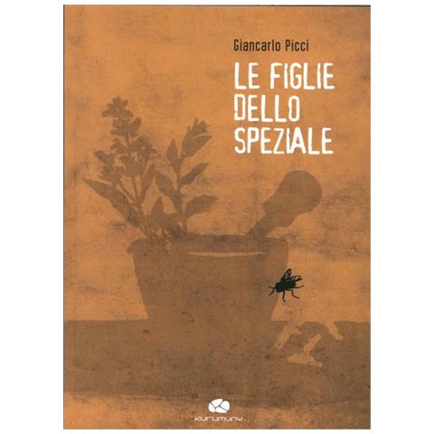 Giancarlo Picci - Le figlie dello speziale - Foto 1