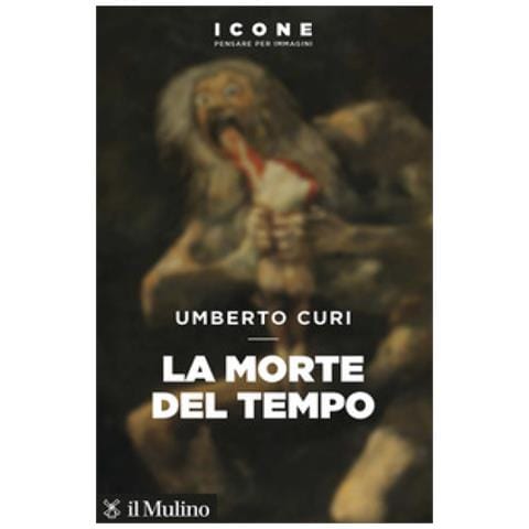 Umberto Curi - La Morte Del Tempo - Foto 1