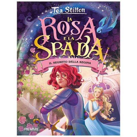 Tea Stilton - Il Segreto Della Regina. La Rosa E Spada - Foto 2