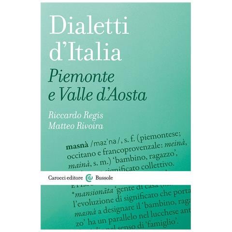 Riccardo Regis - Dialetti d'Italia: Piemonte e Valle d'Aosta - Foto 1