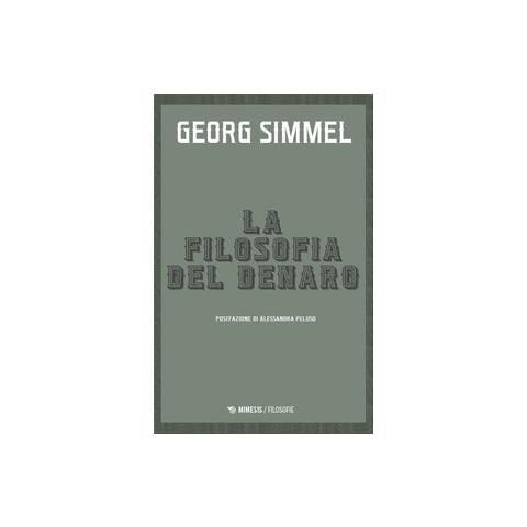 Georg Simmel - La filosofia del denaro - Foto 1