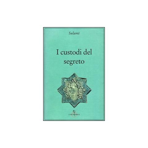 Abd Al Rahman Sulami - I custodi del segreto - Foto 1