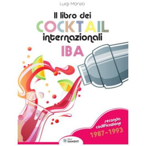 Luigi Manzo - Il Libro Dei Cocktail Internazionali. Seconda Codificazione 1987-1993 - Foto 1