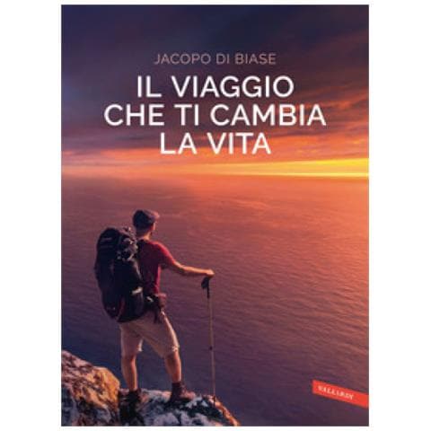 Jacopo Di Biase - Il Viaggio Che Ti Cambia La Vita - Foto 1