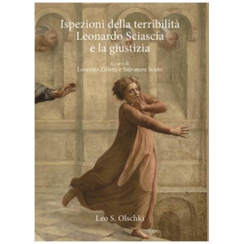 Lorenzo Zilletti - Ispezioni della terribilità. Leonardo Sciascia e la giustizia - Foto 1