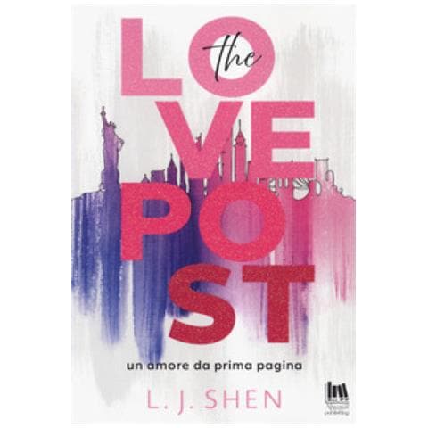 L. J. Shen - The Love Post. Un Amore Da Prima Pagina - Foto 1