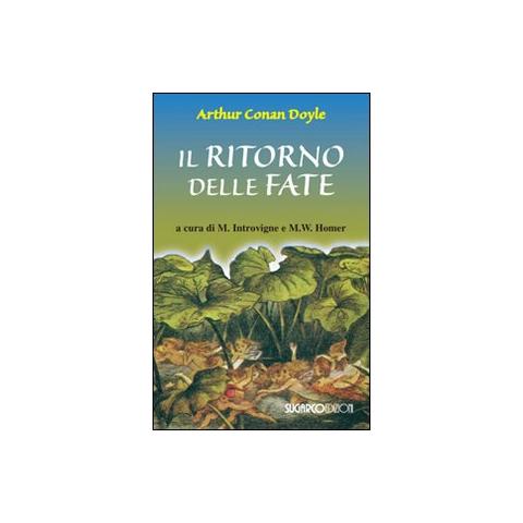 Arthur Conan Doyle - Il ritorno delle fate - Foto 1