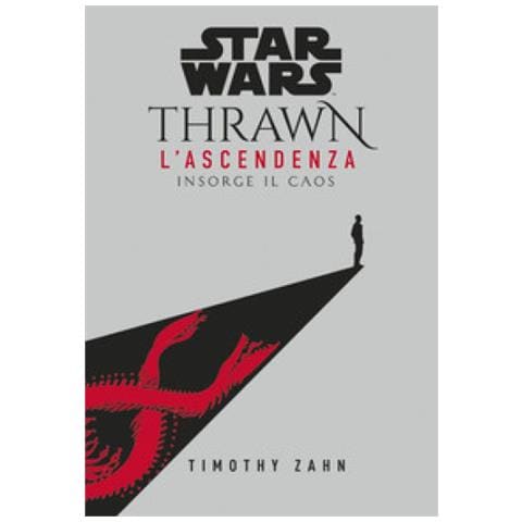 Timothy Zahn - Insorge Il Caos. Thrawn. L'ascendenza. Star Wars. 1. - Foto 1