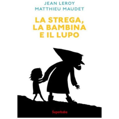 Jean Leroy - La strega, la bambina e il lupo - Foto 1