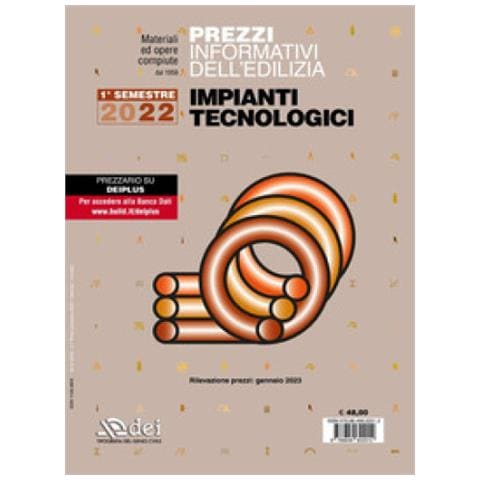 Prezzi Informativi Dell'edilizia. Impianti Tecnologici. 1° Semestre 2023. Materiali E Opere Compiute - Foto 1