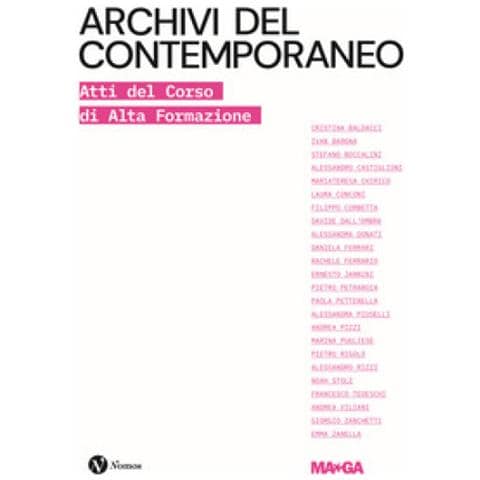 Emma Zanella - Archivi del contemporaneo. Atti del Corso di Alta Formazione - Foto 1