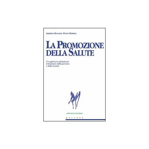 La promozione della salute. Un approccio globale per il benessere della persona e della società - Foto 2