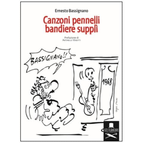 Ernesto Bassignano - Canzoni pennelli bandiere supplì - Foto 2