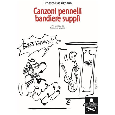 Ernesto Bassignano - Canzoni pennelli bandiere supplì - Foto 1