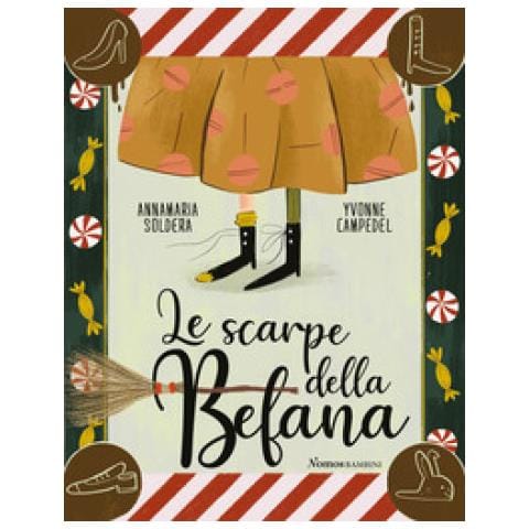 Annamaria Soldera - Le Scarpe Della Befana. Ediz. Illustrata - Foto 1