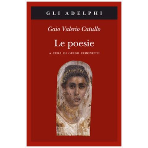 G. Valerio Catullo - Le poesie. Testo latino a fronte - Foto 2