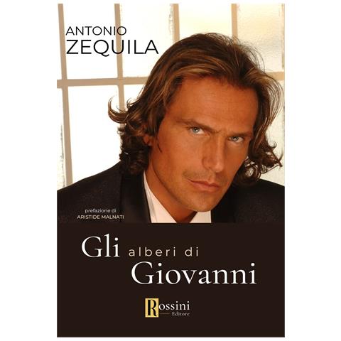 Antonio Zequila - Gli alberi di Giovanni - Foto 1