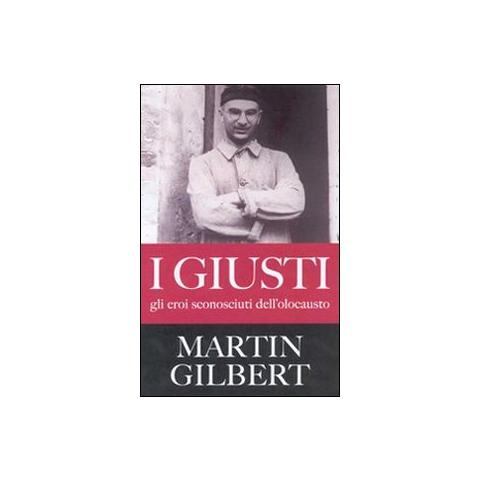 I giusti. Gli eroi sconosciuti dell'olocausto - Foto 1