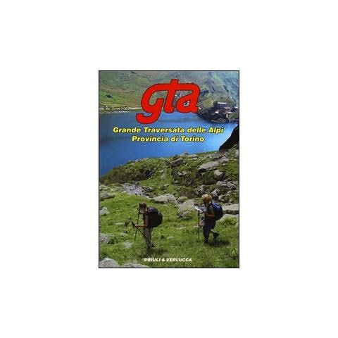 GTA. Grande traversata delle Alpi. Provincia di Torino - Foto 1