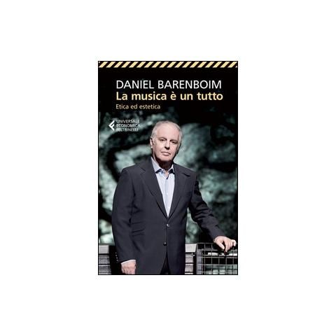 Daniel Barenboim - La musica è un tutto. Etica ed estetica. Ediz. illustrata - Foto 1