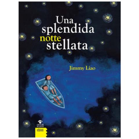 Jimmy Liao - Una Splendida Notte Stellata. Nuova Ediz. - Foto 1
