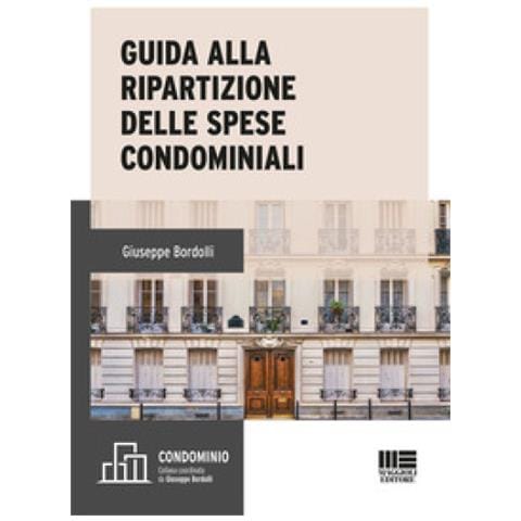 Giuseppe Bordolli - Guida Alla Ripartizione Delle Spese Condominiali - Foto 1