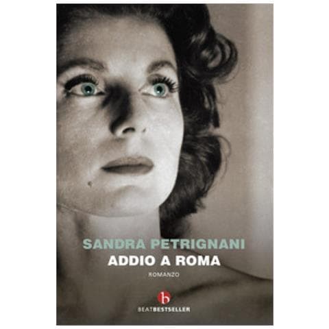 Sandra Petrignani - Addio A Roma - Foto 1