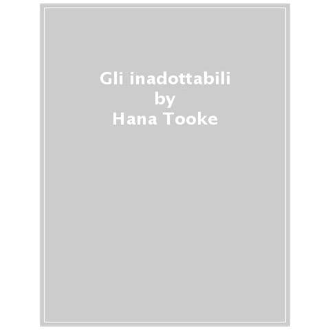 Hana Tooke - Gli Inadottabili - Foto 1
