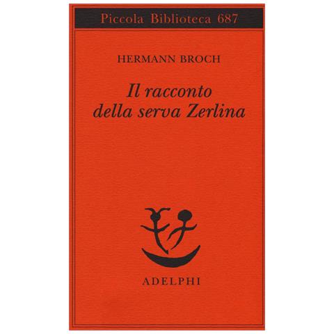 Hermann Broch - Il racconto della serva Zerlina - Foto 1