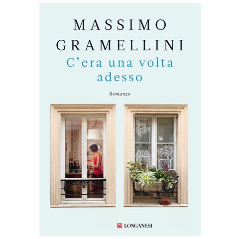 Massimo Gramellini - C'era una volta adesso - Foto 1